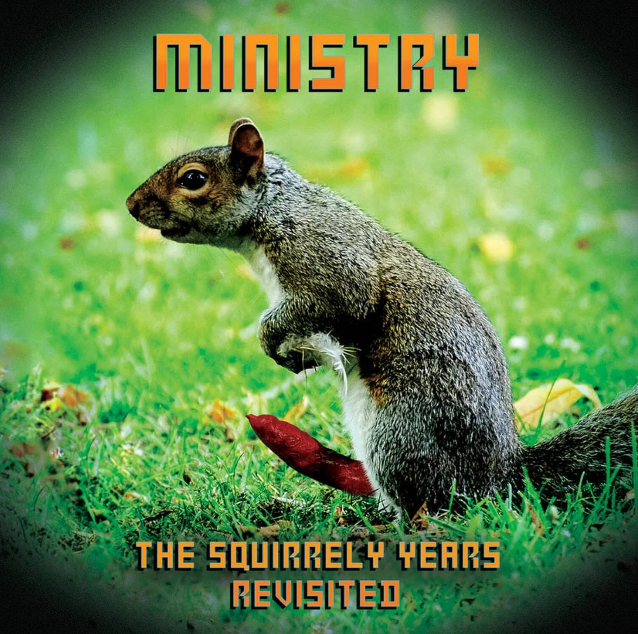 Ministry - Squirrely Years Revisited vinyl album cover