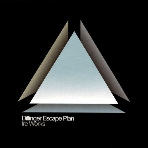 The Dillinger Escape Plan - Ire Works vinyl album cover