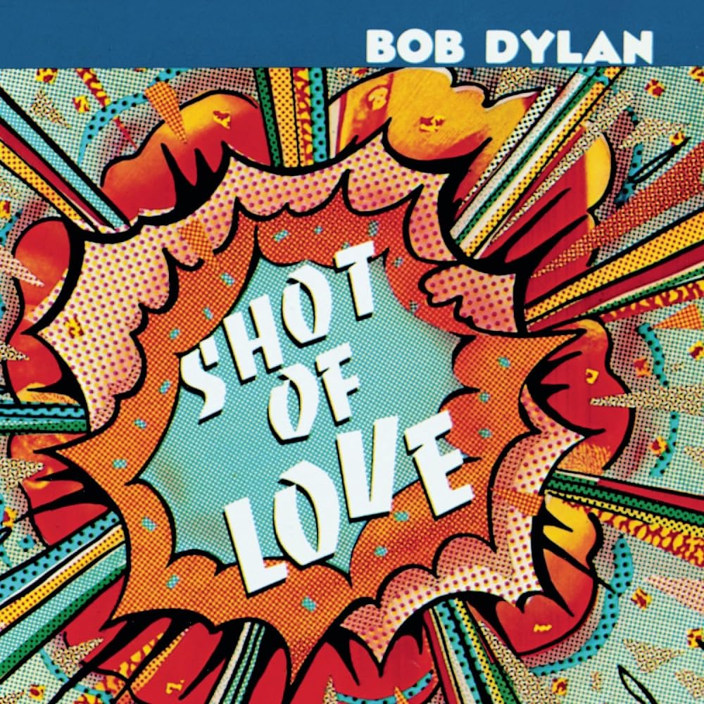 Bob Dylan - Shot Of Love (used) vinyl album cover