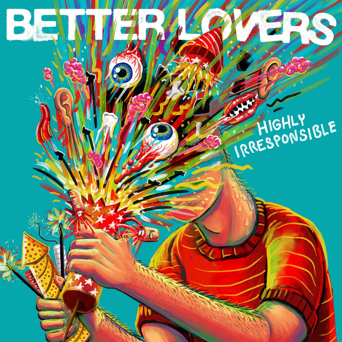 Better Lovers - Highly Irresponsible vinyl album cover