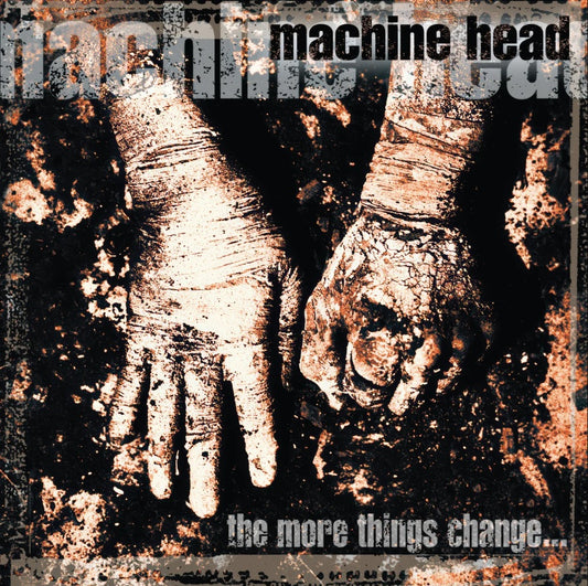 Machine Head - More Things Change vinyl album cover