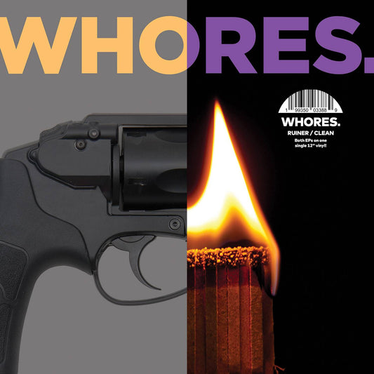 Whores. - Ruiner./Clean. vinyl album cover